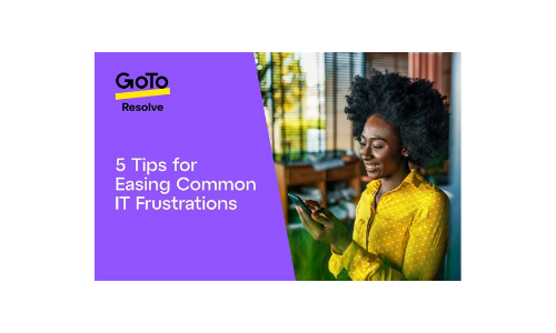 5 Tips for Easing Common IT Frustrations