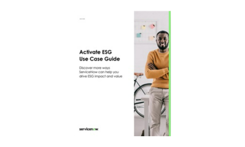 Activate ESG use case guide: Discover how ServiceNow drives ESG impact