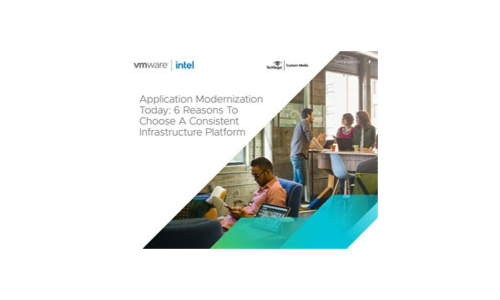 Application Modernization Today: 6 Reasons to Choose A Consistent Infrastructure Platform