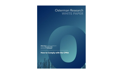 Osterman Research: How to Comply with the CPRA Report