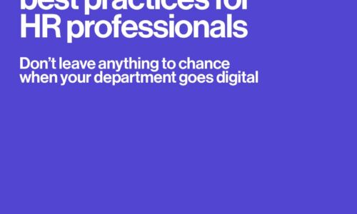 Seven Digital Best Practices for HR Professionals: Don’t Leave Anything to Chance When Your Department Goes Digital